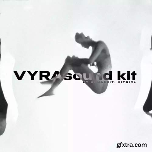 UPMADEIT & HITGIRL Vyra Sound Kit