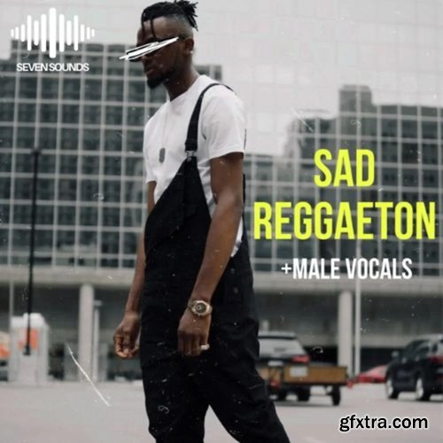 Seven Sounds Sad Reggaeton