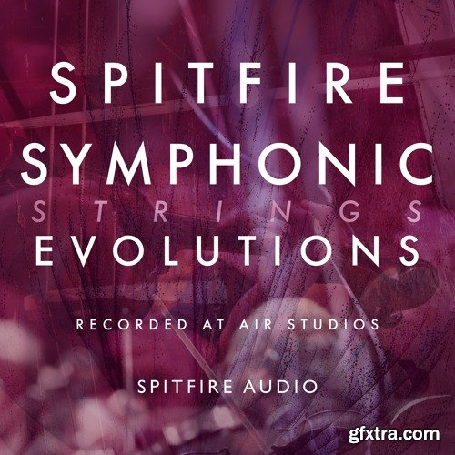 Spitfire Audio Spitfire Symphonic Strings Evolutions v1.0.1b25