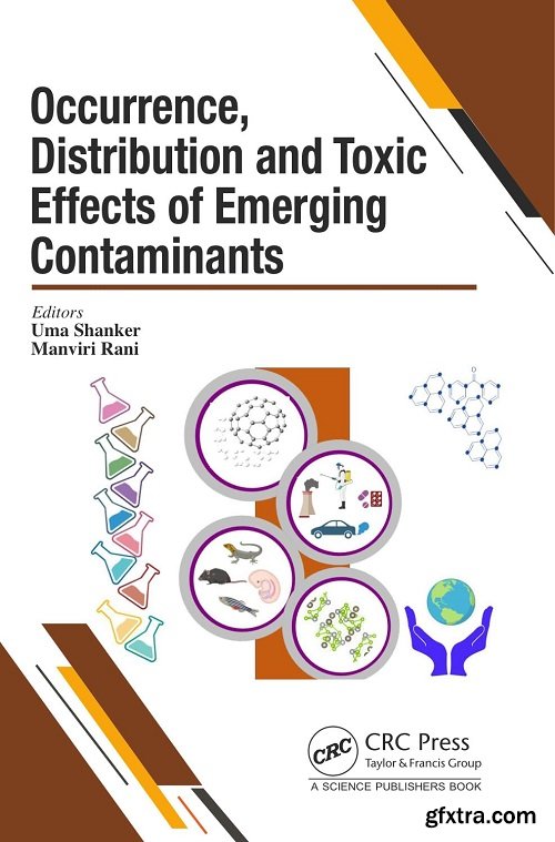 Occurrence, Distribution and Toxic Effects of Emerging Contaminantsx