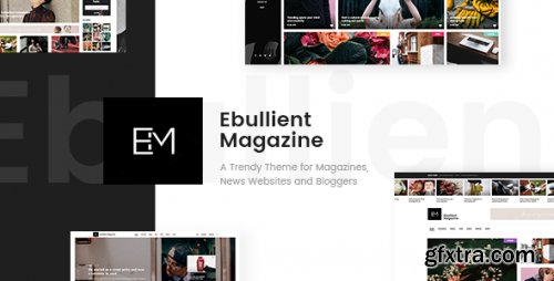 Themeforest - Ebullient - Magazine &amp; News Theme 21486224 v1.7 - Nulled