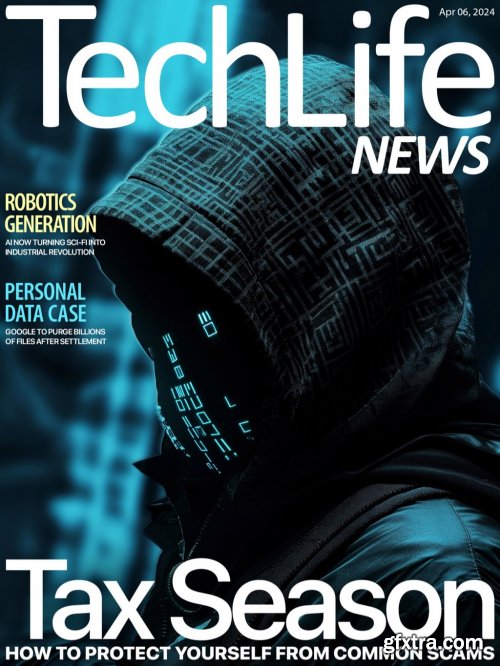 Techlife News - Issue 649, 06 April 2024