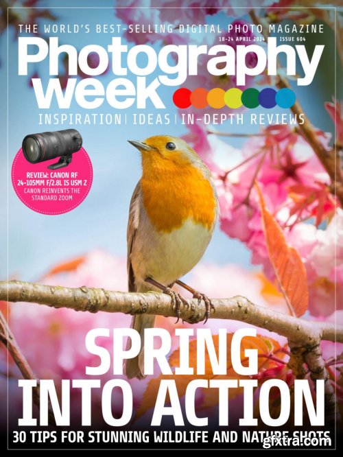 Photography Week - Issue 604, 18/24 April 2024