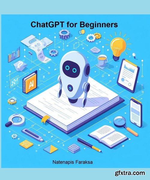 ChatGPT for Beginners by Natenapis Faraksa