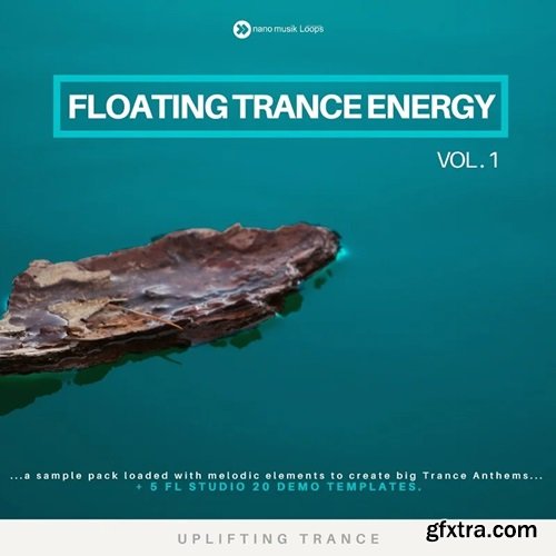 Nano Musik Loops Floating Trance Energy Vol 1