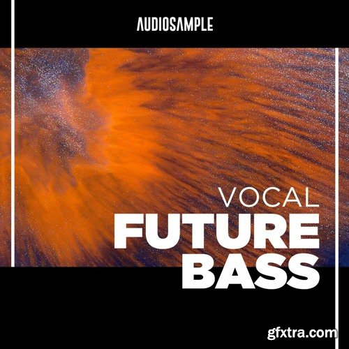 Audiosample Vocal Future Bass