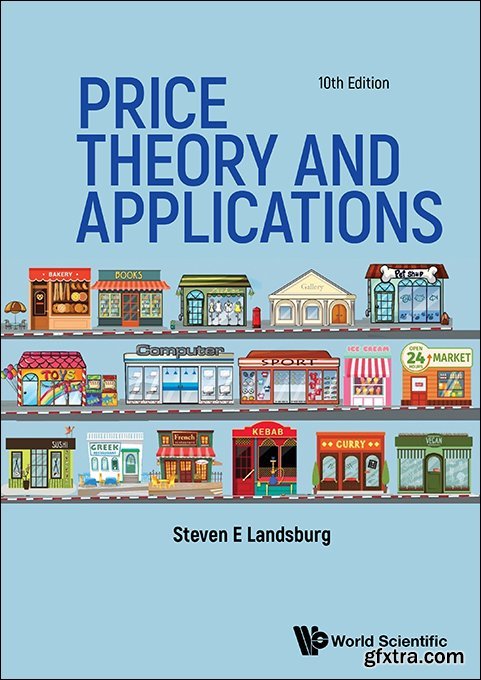 Price Theory and Applications, 10th Edition