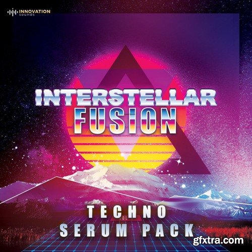 Innovation Sounds Interstellar Fusion Techno Serum Pack