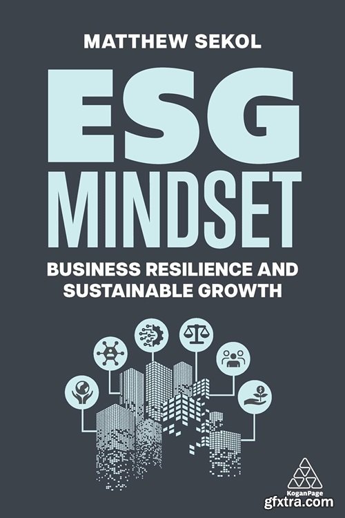 ESG Mindset: Business Resilience and Sustainable Growth