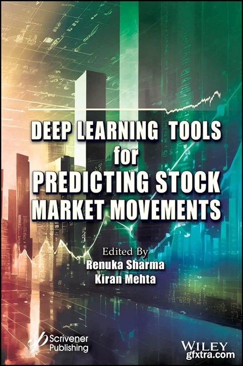 Deep Learning Tools for Predicting Stock Market Movements