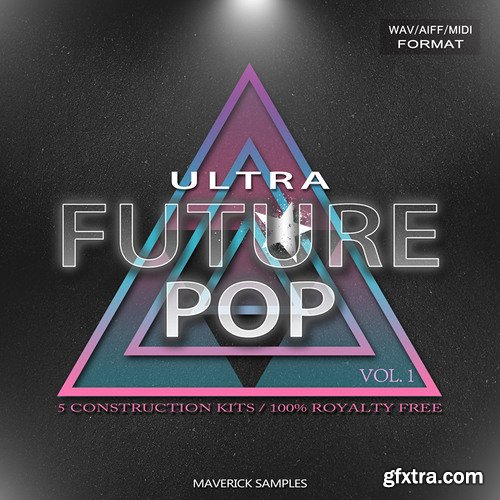 Maverick Samples Ultra Future Pop Vol 1