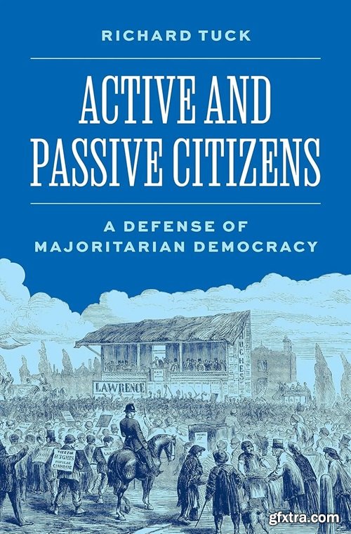 Active and Passive Citizens: A Defense of Majoritarian Democracy