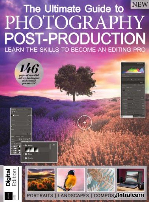 The Ultimate Guide to Photography Post-Production - 2nd Edition, 2024