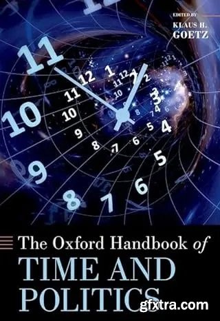 The Oxford Handbook of Time and Politics