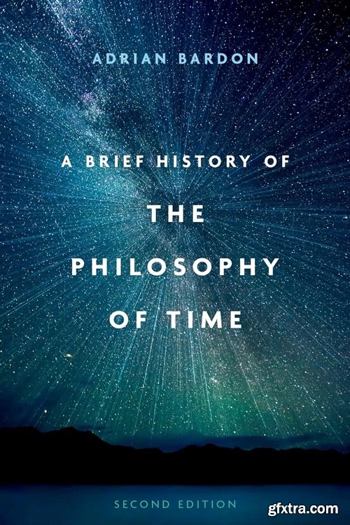 A Brief History of the Philosophy of Time, 2nd Edition