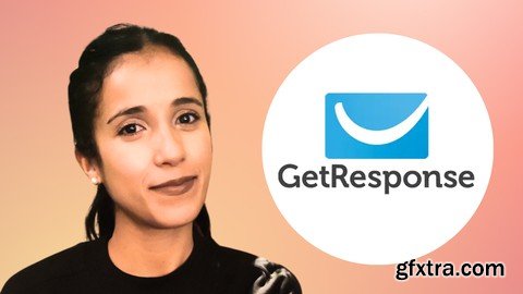 The Complete GetResponse Email Marketing Course for 2024