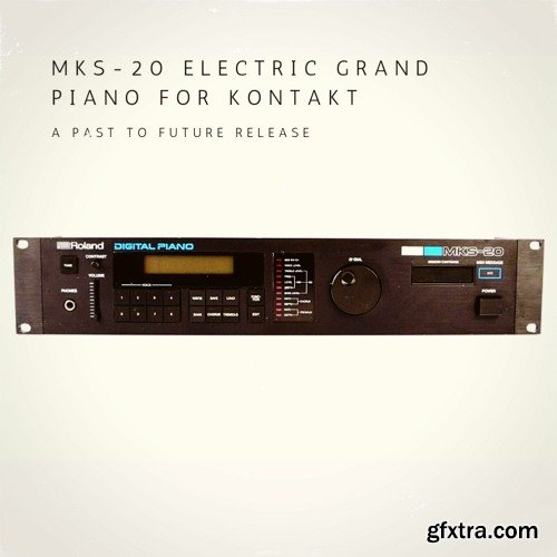 PastToFutureReverbs MKS-20 Electric Grand Piano For KONTAKT