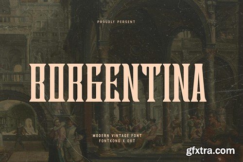 Borgentina - Modern Vintage Font FQYRYHV