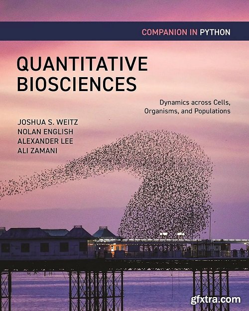 Quantitative Biosciences Companion in Python: Dynamics across Cells, Organisms, and Populations