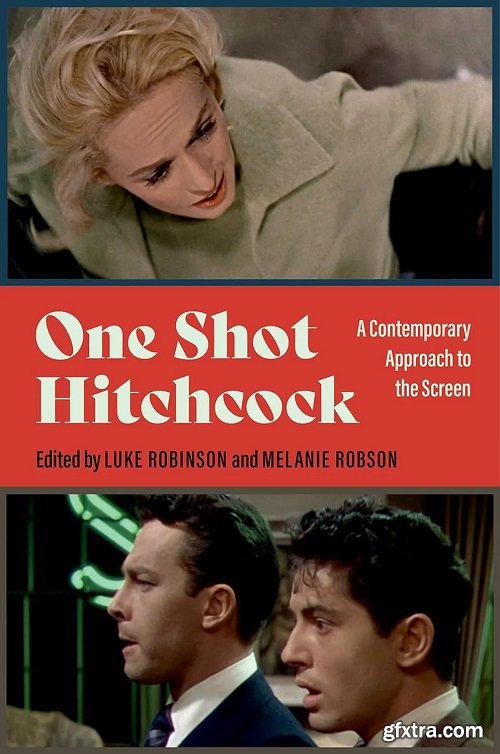 One Shot Hitchcock: A Contemporary Approach to the Screen