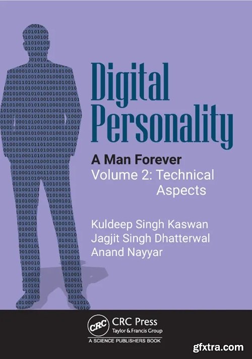 Digital Personality: A Man Forever Volume 2: Technical Aspects