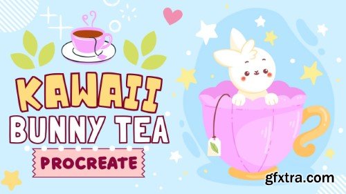 Kawaii Tea Time: Drawing Cute Bunny in a Tea Cup in Procreate