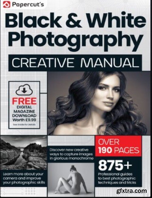 The Complete Black & White Photography Manual - 22th Edition 2024