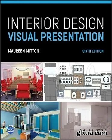 Interior Design Visual Presentation, 6th Edition