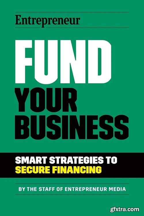 Fund Your Business: Smart Strategies to Secure Financing