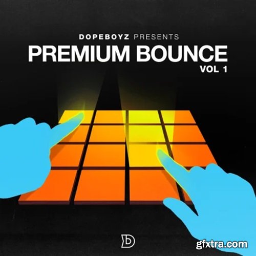 DopeBoyzMuzic Premium Bounce Vol 1