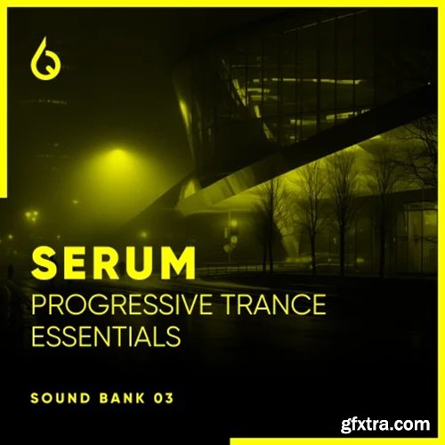 Freshly Squeezed Samples Serum Progressive Trance Essentials Volume 3