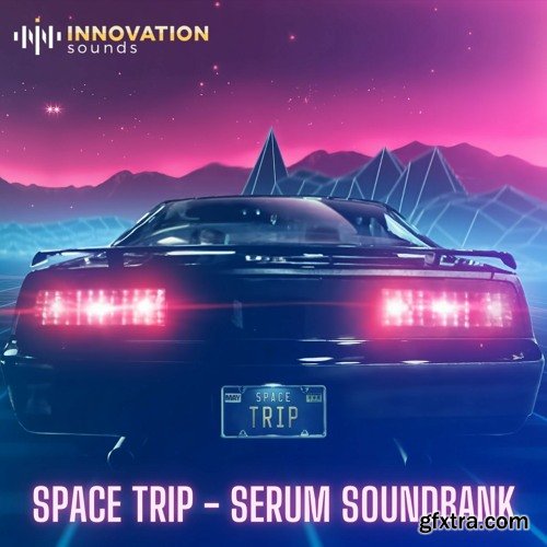 Innovation Sounds Space Trip - Techno Serum Soundbank