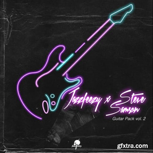 Jazzfeezy and Steve Samson - Guitar Pack Volume 2