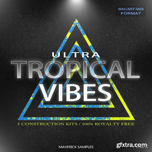 Maverick Samples Ultra Tropical Vibes Vol 2