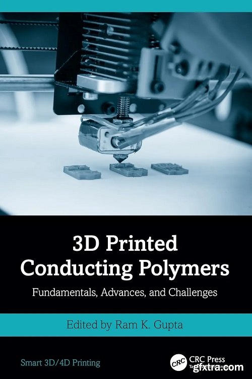 3D Printed Conducting Polymers: Fundamentals, Advances, and Challenges