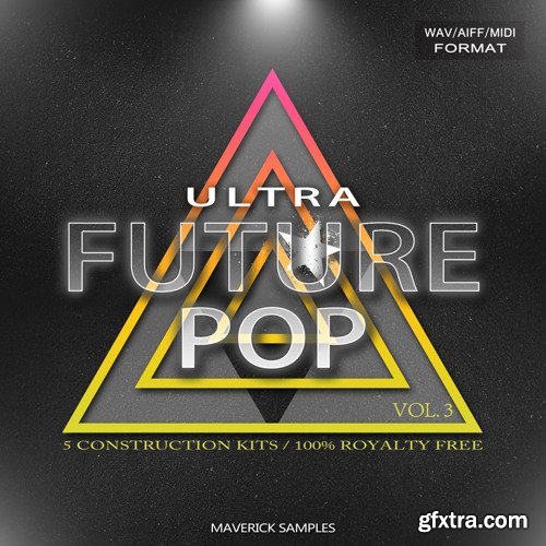 Maverick Samples Ultra Future Pop Vol 3