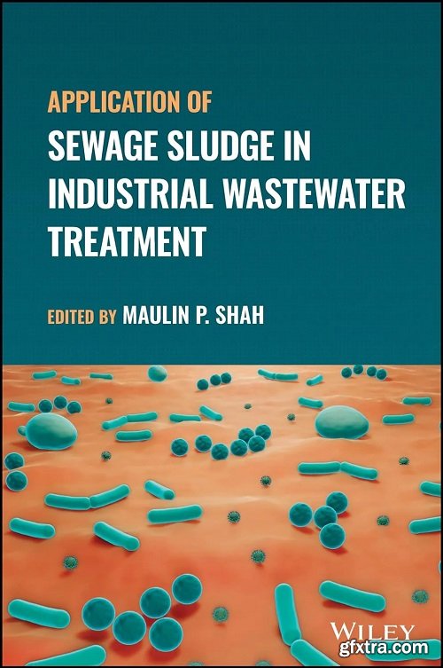 Application of Sewage Sludge in Industrial Wastewater Treatment