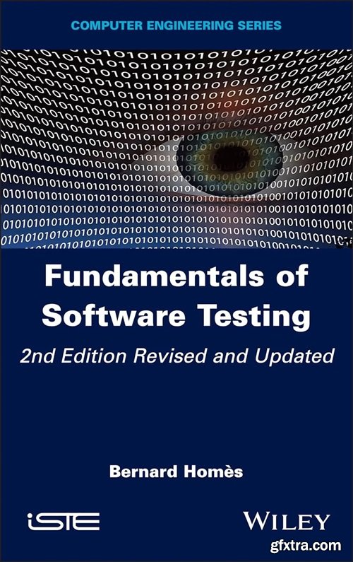 Fundamentals of Software Testing 2nd Edition, Revised and Updated