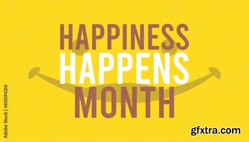 Happiness Happens Month 6xAI