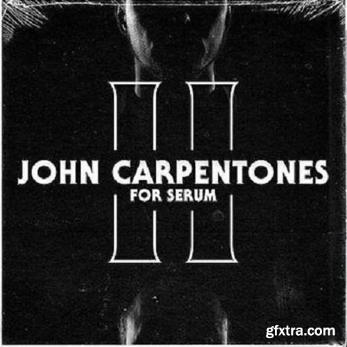 Tonepusher John Carpentones II for Serum Presets