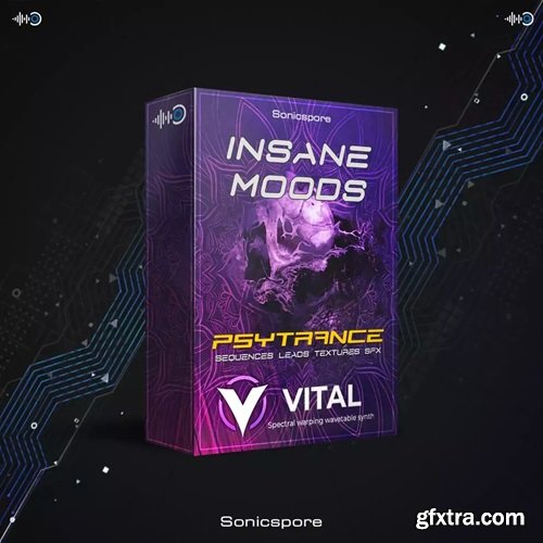 Sonicspore INSANE MOODS Psytrance Vital Presets