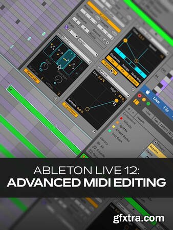 Groove3 Ableton Live 12 Advanced MIDI Editing