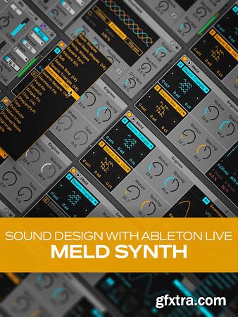 Groove3 Sound Design with Ableton Live Meld Synth