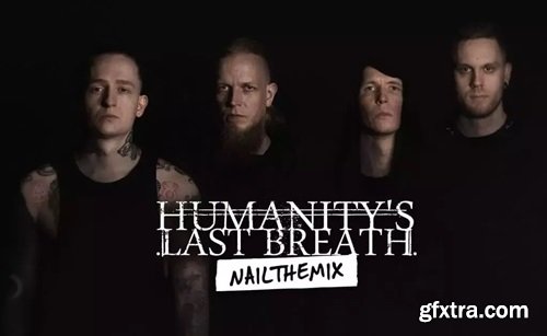 Nail The Mix Buster Odeholm Humanity's Last Breath Labyrinthian