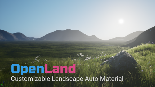 UnrealEngine - OpenLand - Customizable Landscape Auto Material