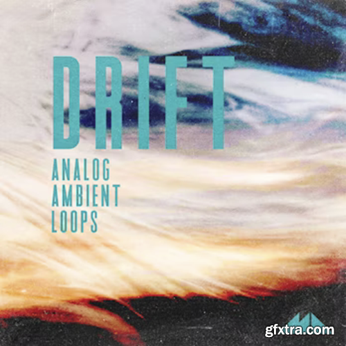 ModeAudio Drift - Analog Ambient Loops