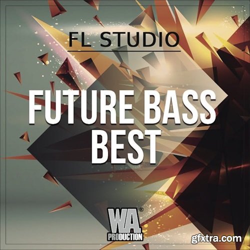 WA Production Future Bass Best