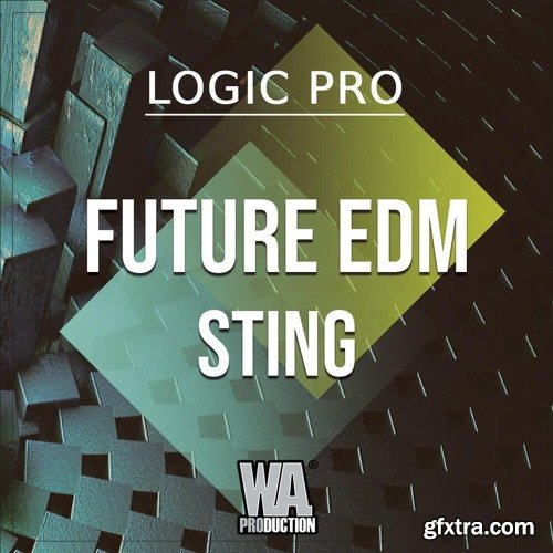 WA Production Future EDM Sting (Logic Pro Edition)