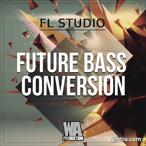 WA Production Future Bass Conversion