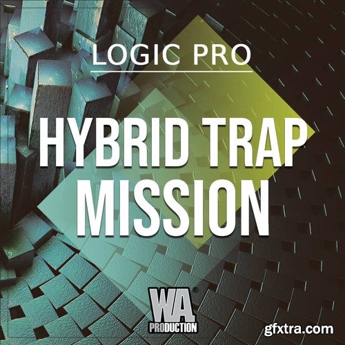 WA Production Hybrid Trap Mission v2 (Logic Pro Edition)